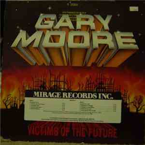 Gary Moore - Victims Of The Future