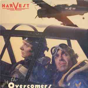 Harvest  - Only The Overcomers
