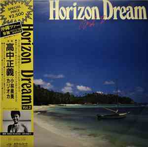 Horizon Dream, Masayoshi Takanaka, Carioca , 小林泉美 - Horizon Dream Vol. 2