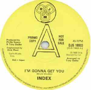 Index  - I'm Gonna Get You