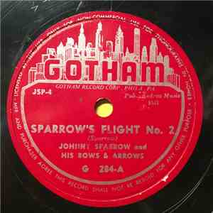 Johnny Sparrow And His Bows & Arrows - Sparrow's Flight No. 2 / Boudoir Boo ...
