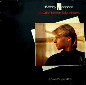 Kenny Masters - S.O.S.-Fire In My Heart