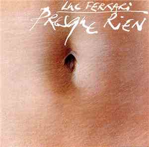 Luc Ferrari - Presque Rien