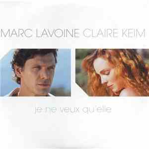 Marc Lavoine, Claire Keim - Je Ne Veux Qu'Elle