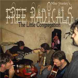 Mike Stanley's Free Radicals - The Little Congregation