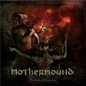 Mothermound - The Burden Of Tomorrow