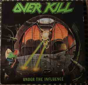 Overkill - Under The Influence