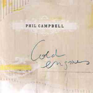 Phil Campbell  - Cold Engines