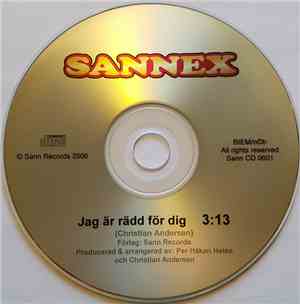 Sannex - Jag Är Rädd För Dig