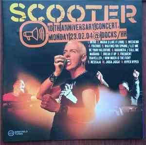 Scooter - Live - Selected Songs Of The 10th Anniversary Concert At Docks, H ...