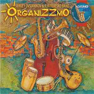 Sergey Ovsianikov & Ilya Yeresko Band - OrganiZZmo
