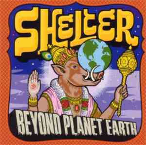 Shelter  - Beyond Planet Earth