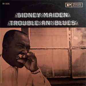 Sidney Maiden - Trouble An' Blues