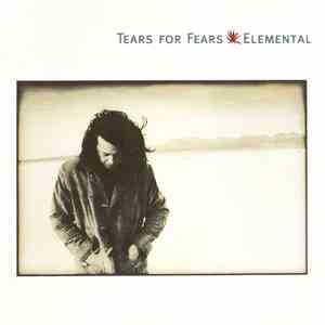 Tears For Fears - Elemental