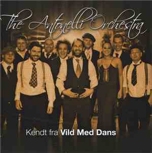 The Antonelli Orchestra - Kendt Fra Vild Med Dans
