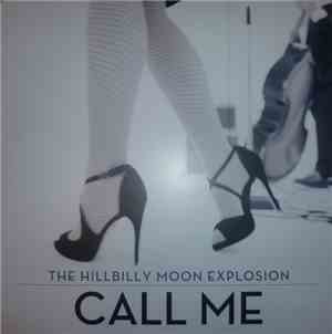 The Hillbilly Moon Explosion - Call Me