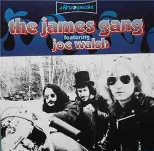 The James Gang Featuring Joe Walsh - A Retrospective