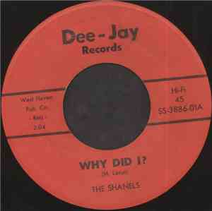 The Shanels - Why Did I? / I Really Care For You