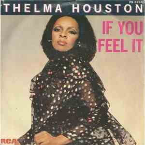 Thelma Houston - If You Feel It