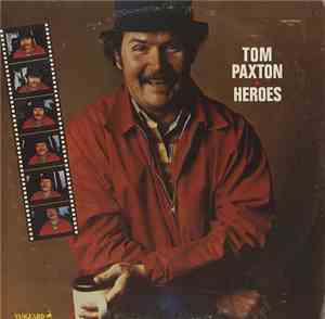 Tom Paxton - Heroes