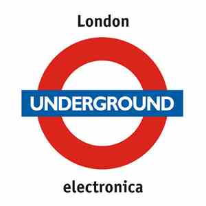 Various - London Underground Electronica Vol.1