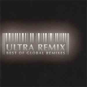Various - Ultra Remix ~Best Of Global Remixes~