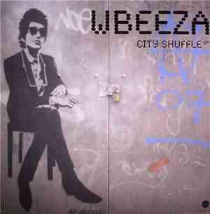 Wbeeza - City Shuffle EP
