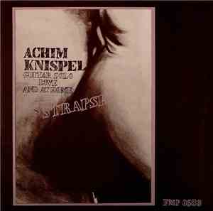 Achim Knispel - Strapse: Guitar Solo Live And At Home