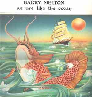 Barry Melton - We Are Like The Ocean