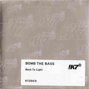 Bomb The Bass - Back To Light