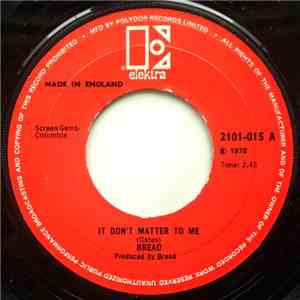 Bread - It Don't Matter To Me