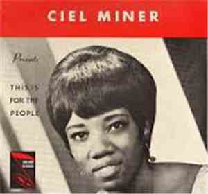 Ciel Miner - This Is For The People