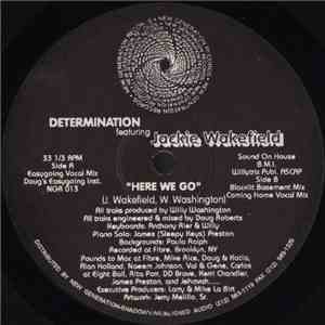 Determination Featuring Jackie Wakefield - Here We Go