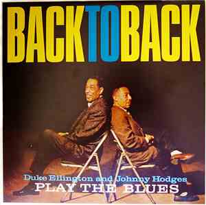 Duke Ellington & Johnny Hodges - Back To Back (Duke Ellington And Johnny Ho ...