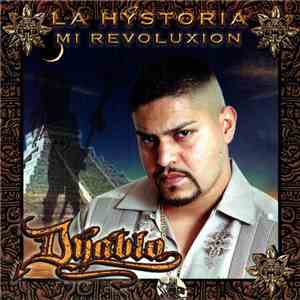 Dyablo - La Hystoria Mi Revoluxion