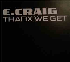 E-Craig - Thanx We Get