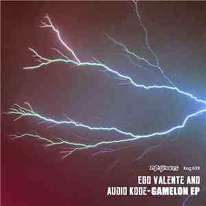 Ego Valente & Audio KoDe - Gamelon EP