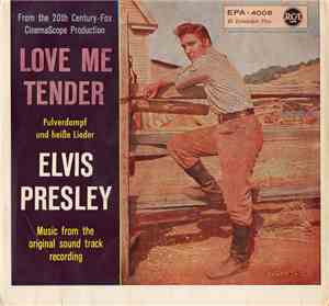 Elvis Presley - Love Me Tender (Pulverdampf Und Heisse Lieder)