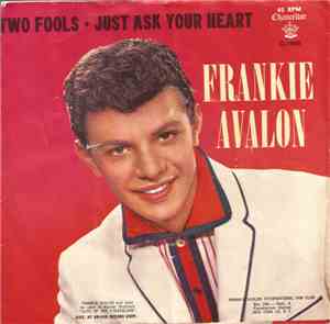 Frankie Avalon - Just Ask Your Heart / Two Fools