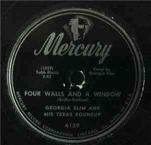 Georgia Slim And His Texas Roundup - Four Walls And A Window / Stop And Lis ...