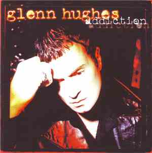 Glenn Hughes - Addiction