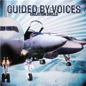 Guided By Voices - Isolation Drills