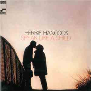 Herbie Hancock - Speak Like A Child