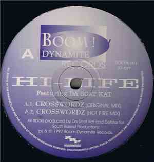 Hi-Life  Featuring Da Scat Kat - Crosswordz / Believe Me