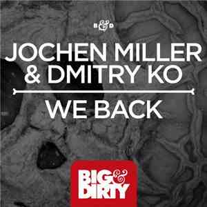 Jochen Miller & Dmitry KO - We Back