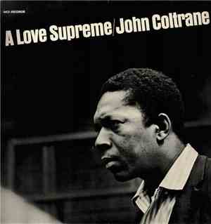 John Coltrane - A Love Supreme