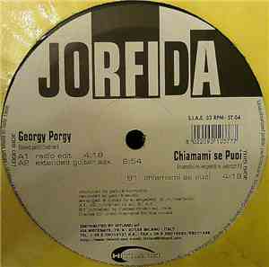 Jorfida - Georgy Porgy / Chiamami Se Puoi