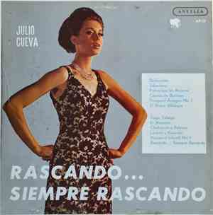 Julio Cueva - Rascando... Siempre Rascando