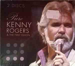 Kenny Rogers & The First Edition - Pure