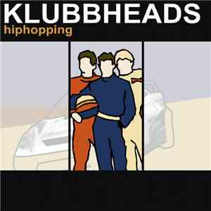 Klubbheads - Hiphopping